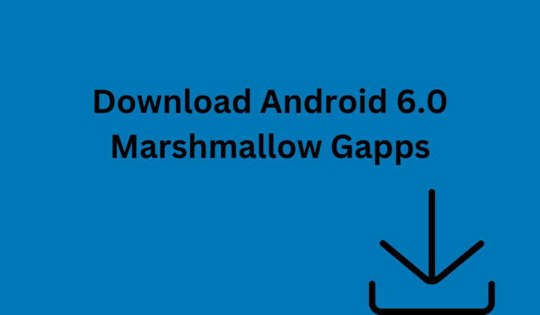 Download Android 6.0 Marshmallow Gapps