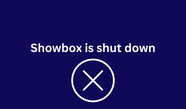 Showbox is Shutdown [All you Need to Know]