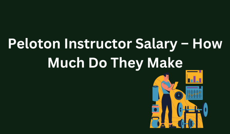 Peloton Instructor Salary – How Much Do They Make