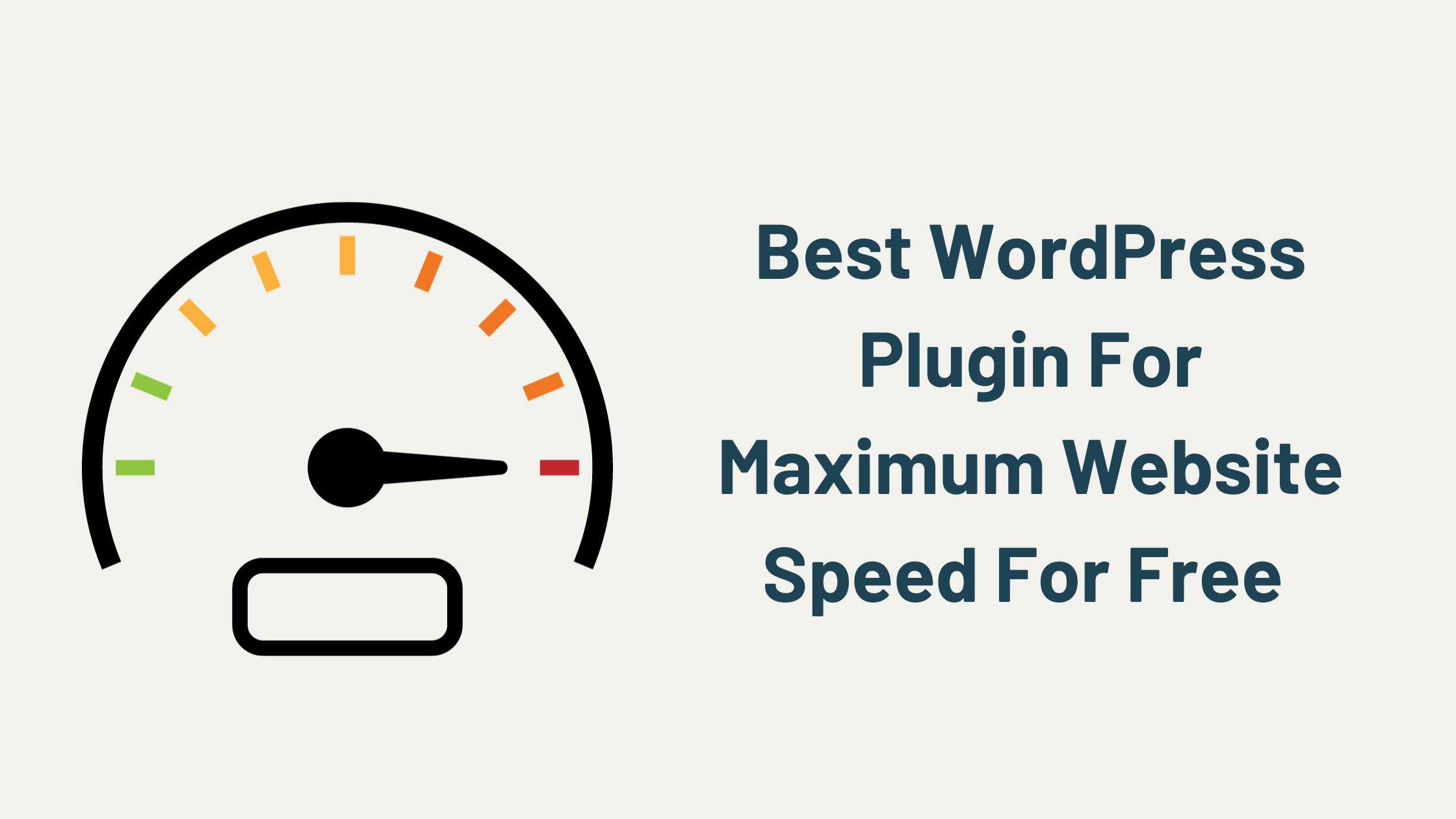 Best WordPress Plugin For Maximum Website Speed For Free